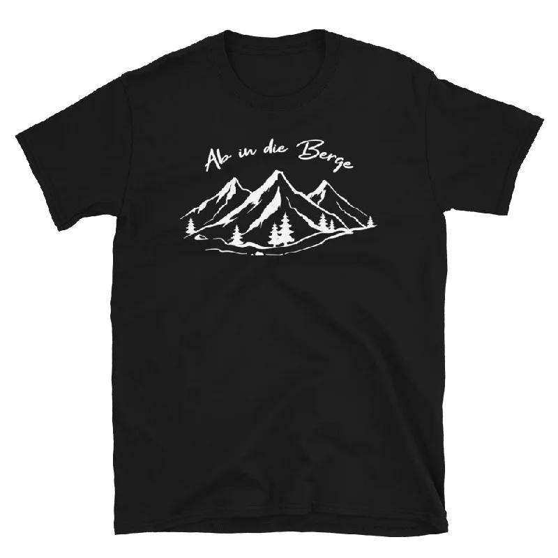 Ab In Die Berge - T-Shirt (Unisex)