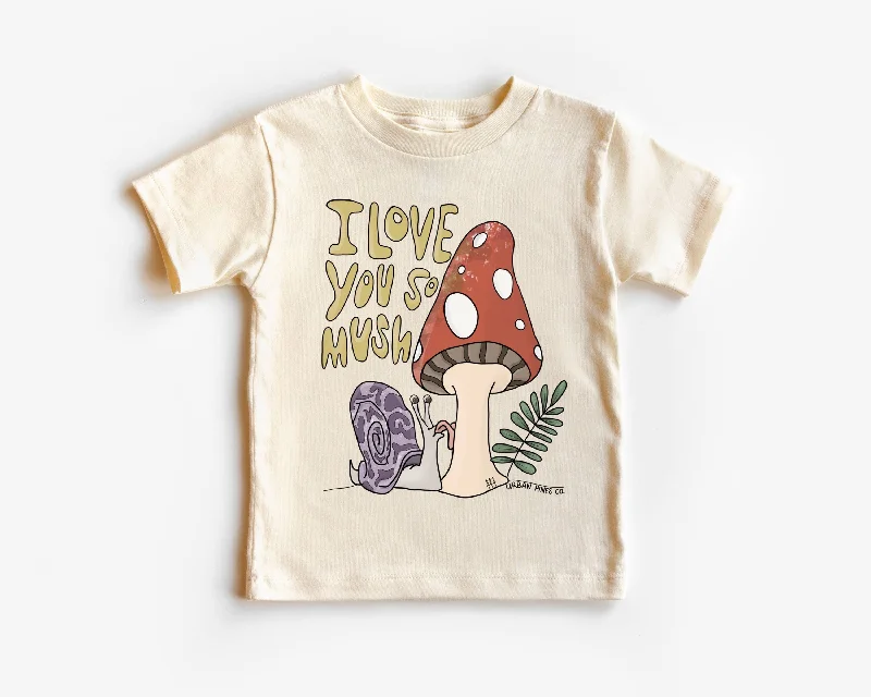 I Love You So Mush! Graphic Tee