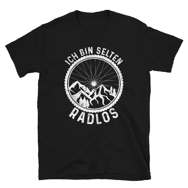 Ich Bin Selten Radlos - T-Shirt (Unisex)