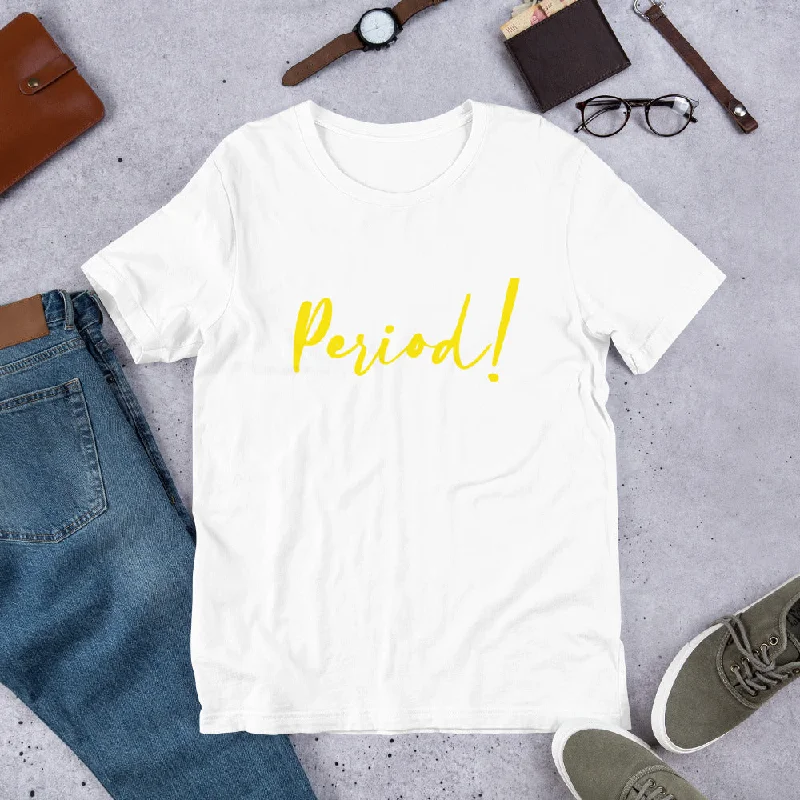 PERIOD! Short-Sleeve Unisex T-Shirt Jersey Fabric Tulle Fabric Batik Fabric