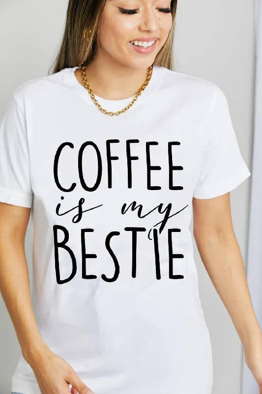 Full Size COFFEE IS MY BESTIE Graphic T-Shirt Layered Multi-layer Single Layer