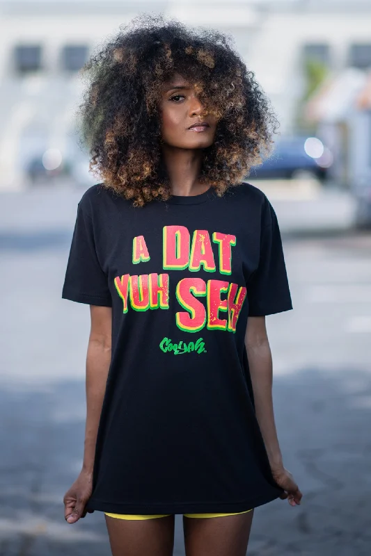 A Dat Yuh Seh Relaxed Fit Tee Modern Contemporary Chic